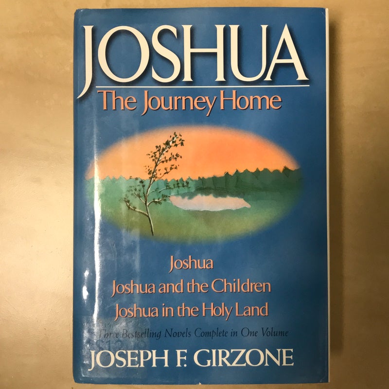 Joshua, the Journey Home