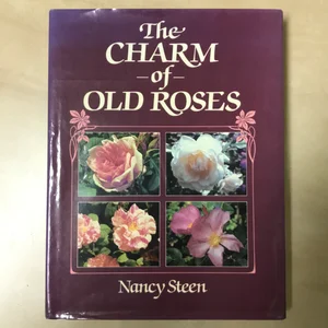 The Charm of Old Roses