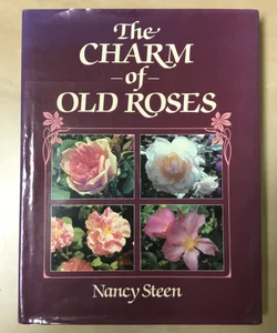 The Charm of Old Roses
