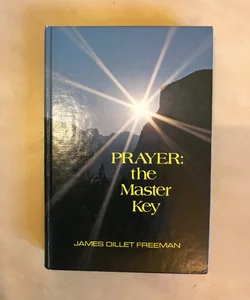 Prayer: The Master Key