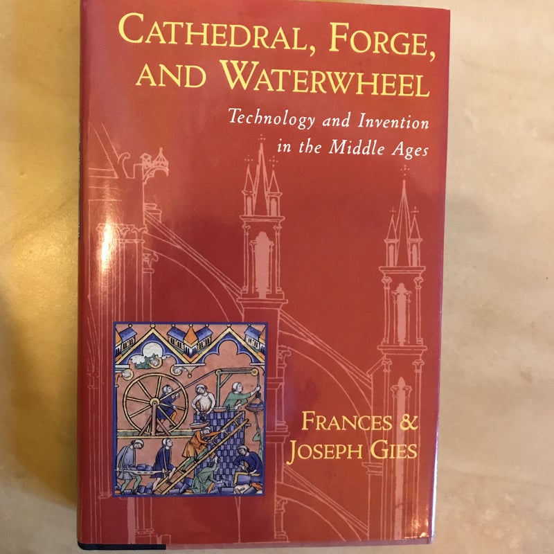 Cathedral, Forge, and Waterwheel