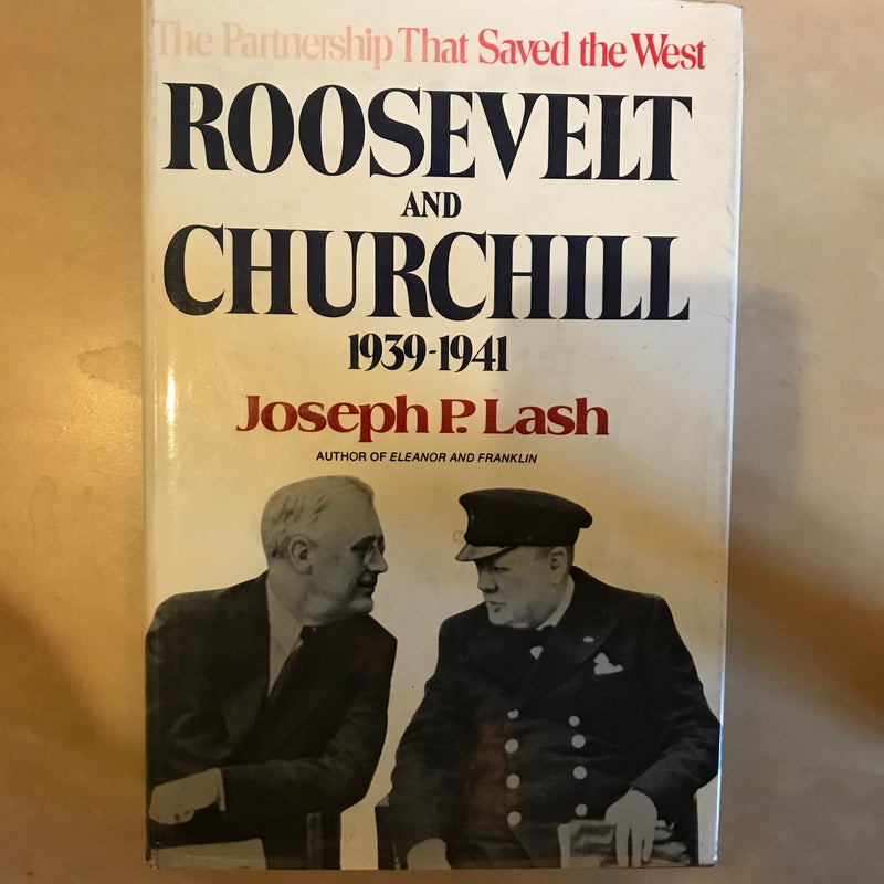 Roosevelt and Churchill, 1939-1941