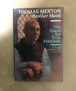 Thomas Merton, Brother Monk