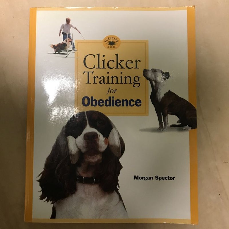 Clicker Training for Obedience