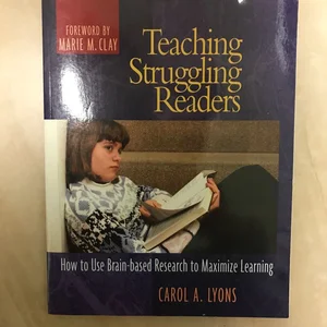 Teaching Struggling Readers