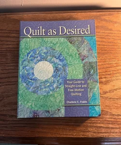 Quilt as desired 