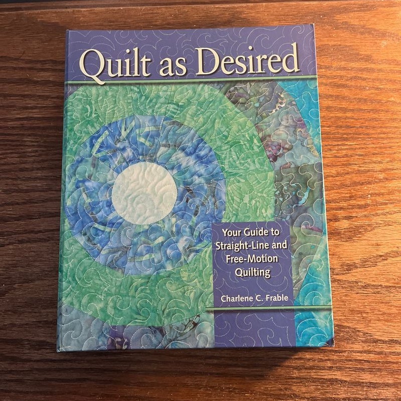 Quilt as desired 