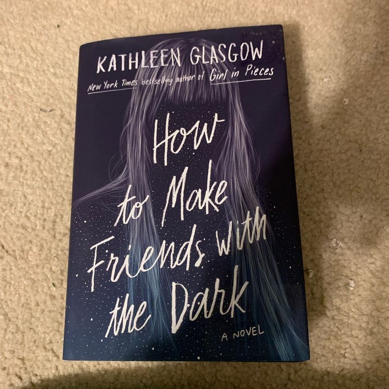 How to Make Friends with the Dark