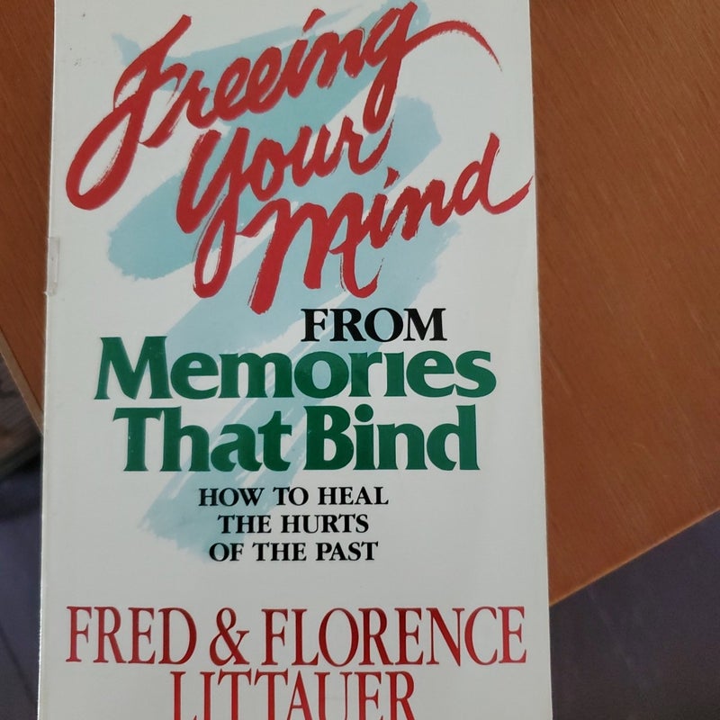 Freeing Your Mind from Memories That Bind
