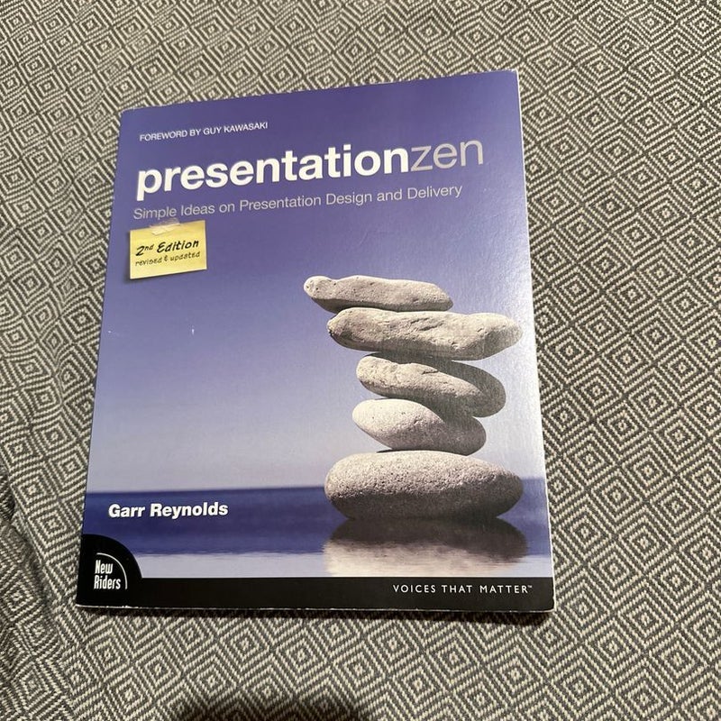 Presentation Zen: Simple Ideas on Presentation Design and Delivery