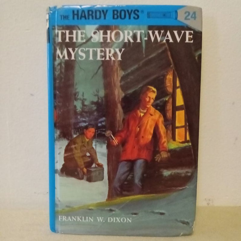 Hardy Boys 24: the Short-Wave Mystery