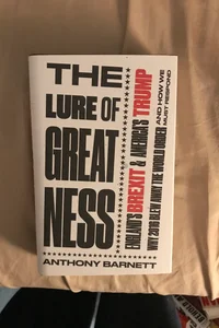 The Lure of Greatness