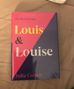 The Two Lives of Louis and Louise