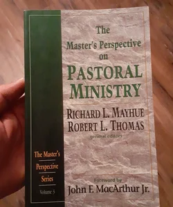 The Master's Perspective on Pastoral Ministry