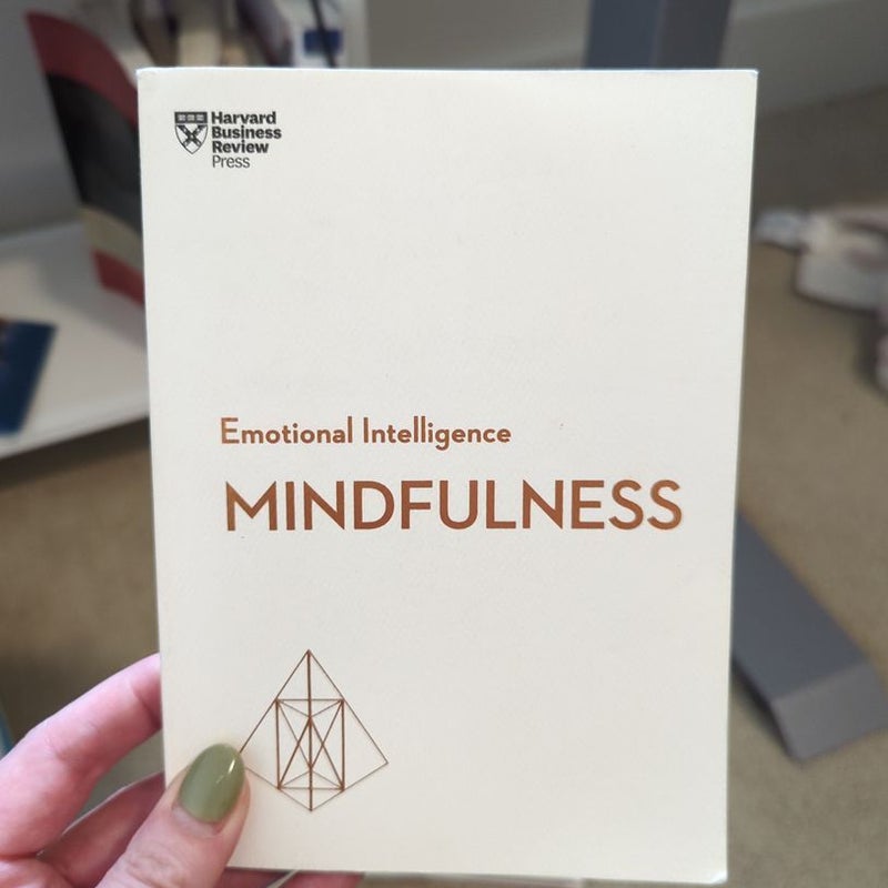 Mindfulness (HBR Emotional Intelligence Series)