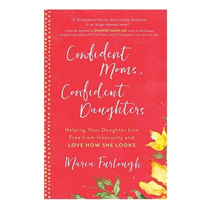 Confident Moms, Confident Daughters