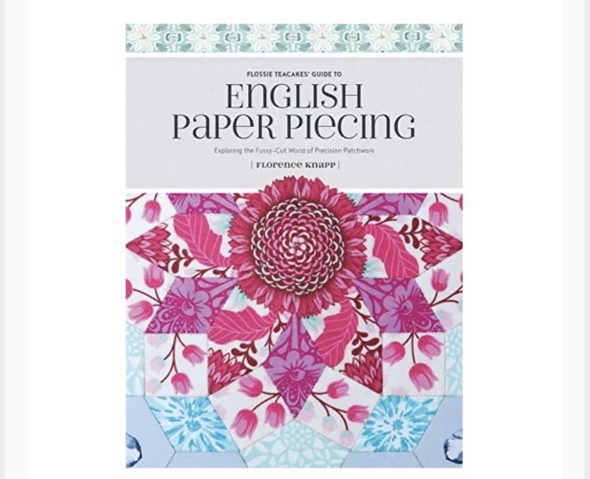 Flossie Teacakes' Guide to English Paper Piecing