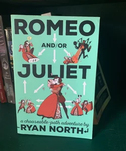 Romeo and/or Juliet