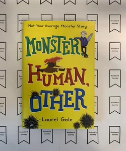 Monster, Human, Other