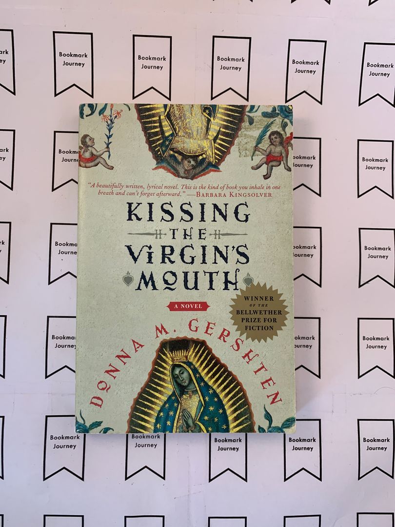 Kissing the Virgin's Mouth