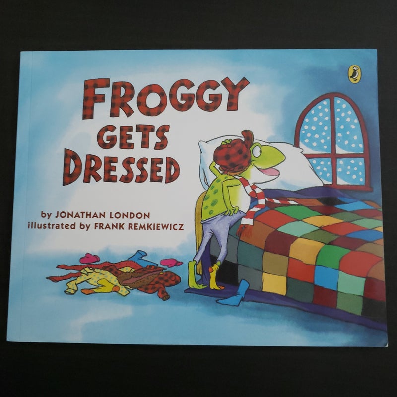 Froggy Gets Dressed