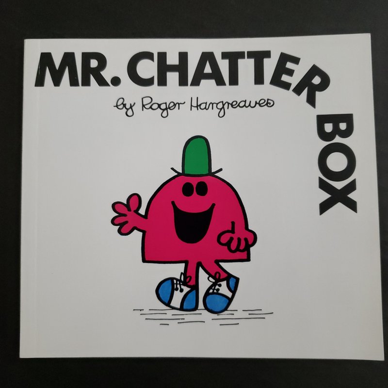 Mr. Chatterbox