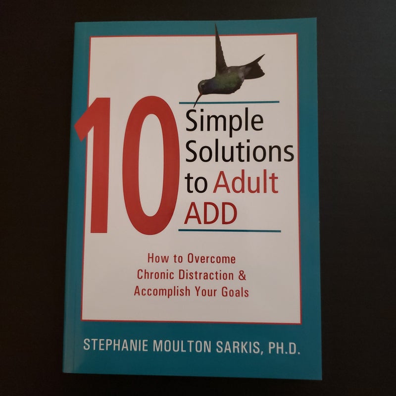 10 Simple Solutions to Adult ADD