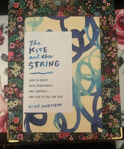 The Kite and the String