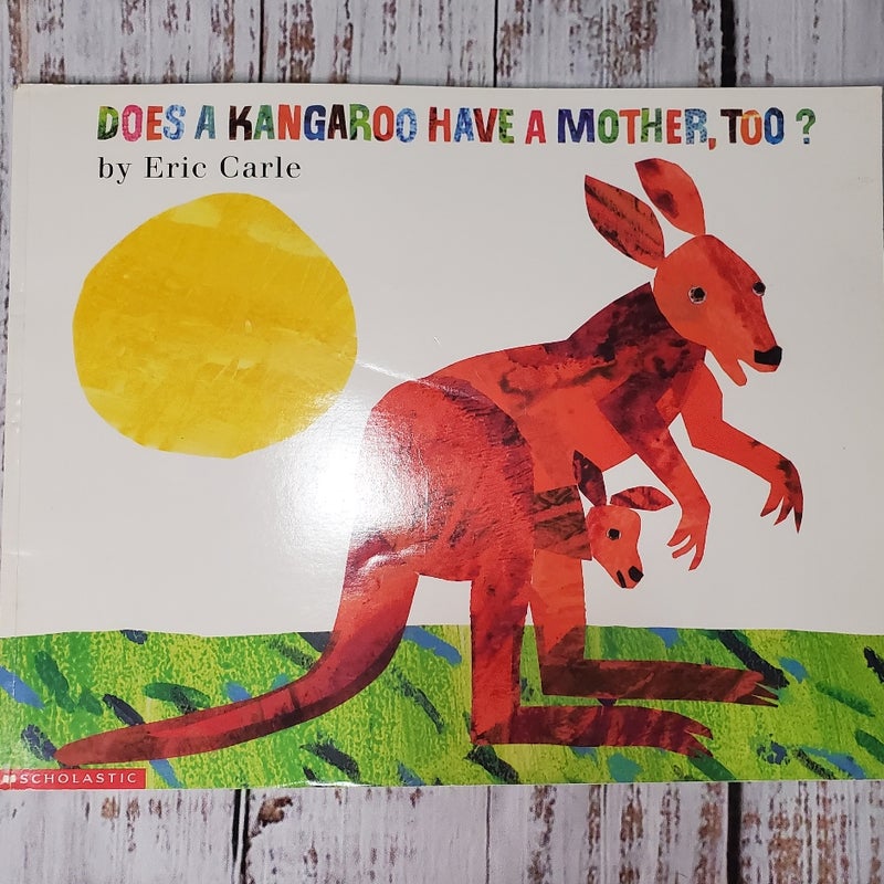 Does a Kangaroo Have a Mother, Too? by Eric Carle, Paperback 