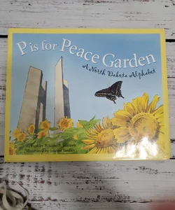 P Is for Peace Garden