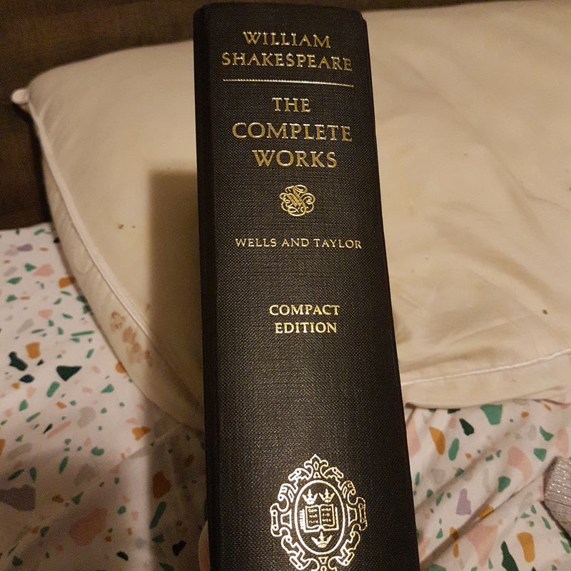 William Shakespeare - The Complete Works Wells and Taylor - Compact Edition