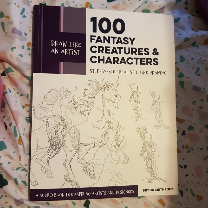 100 Fantasy Creatures and Characters (Draw Like an Artist)