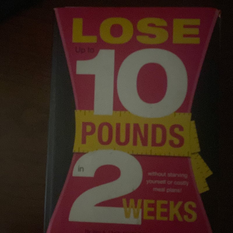 Lose 10 Pounds in Two Weeks