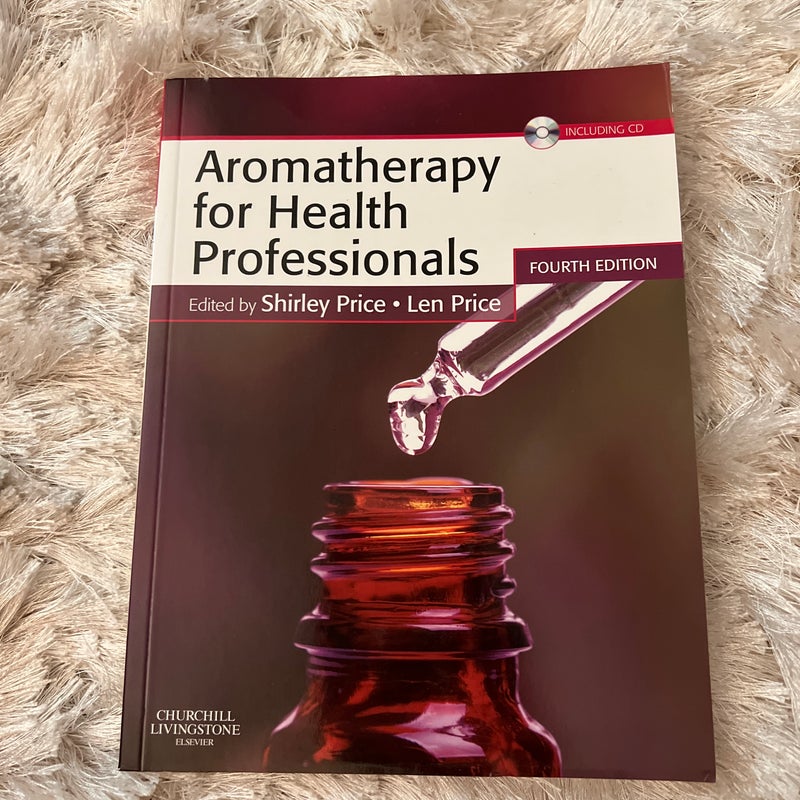 Aromatherapy for Health Professionals