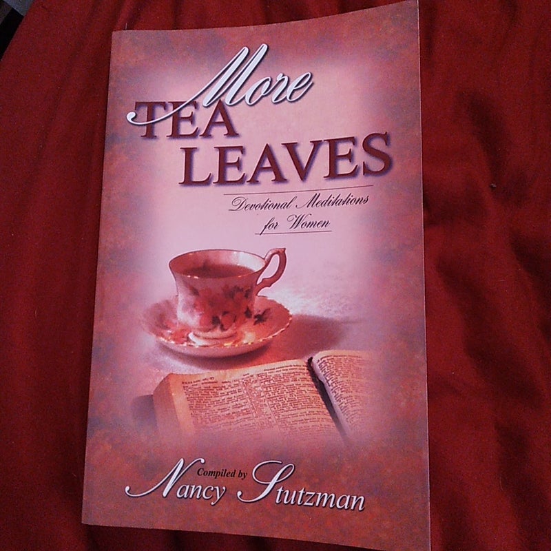 More Tea Leaves