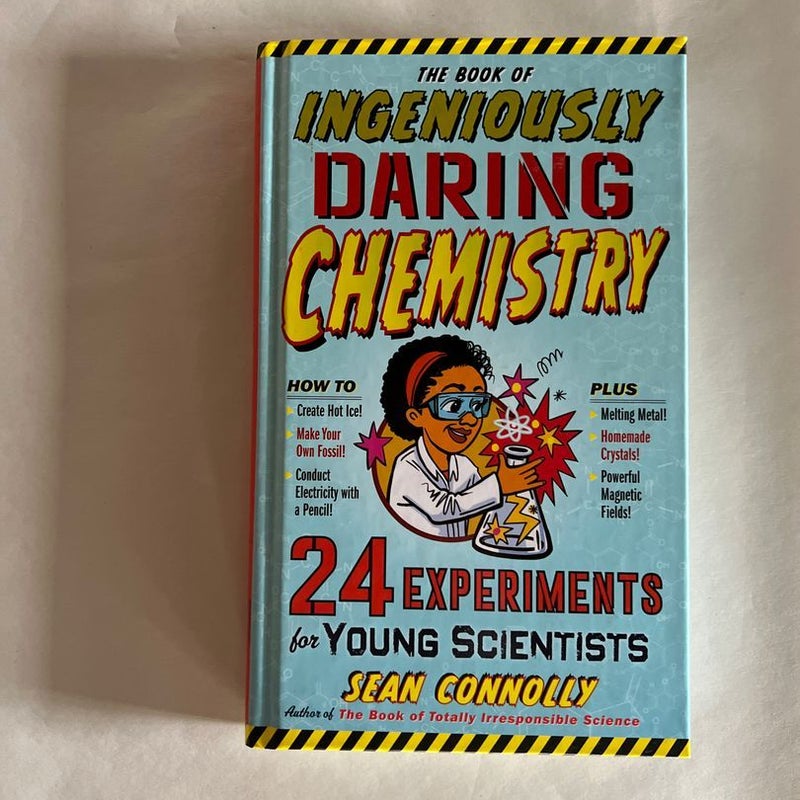The Book of Ingeniously Daring Chemistry