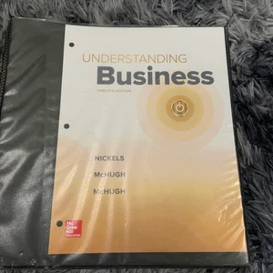 Loose-Leaf Edition Understanding Business