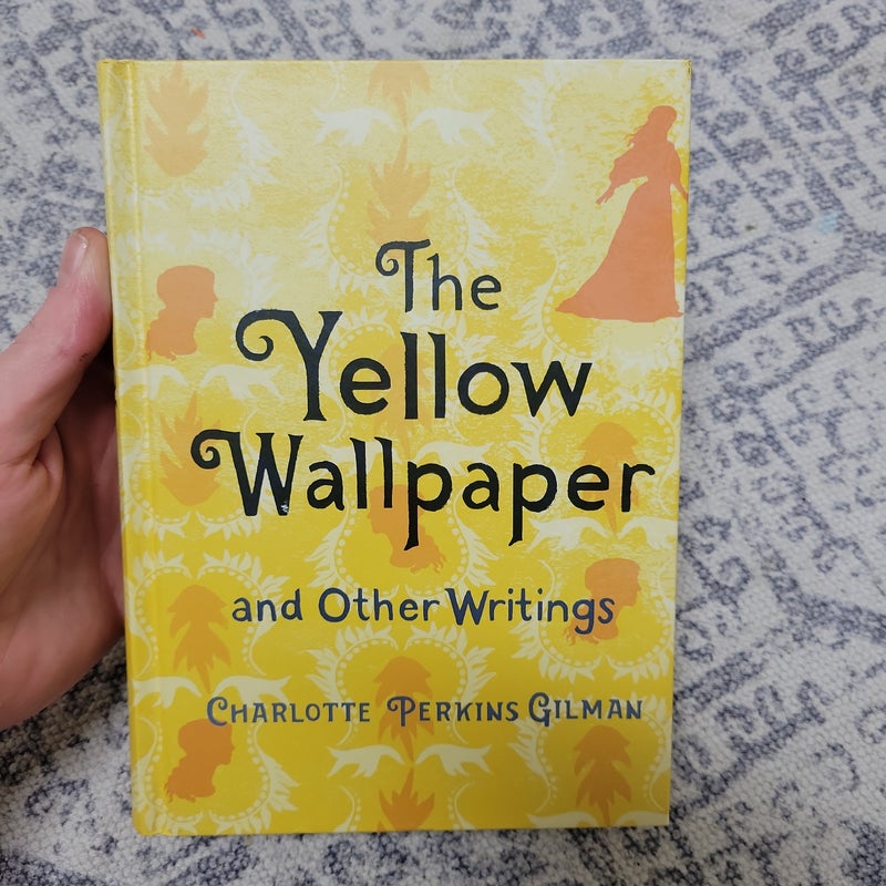 The Yellow Wallpaper and Other Writings