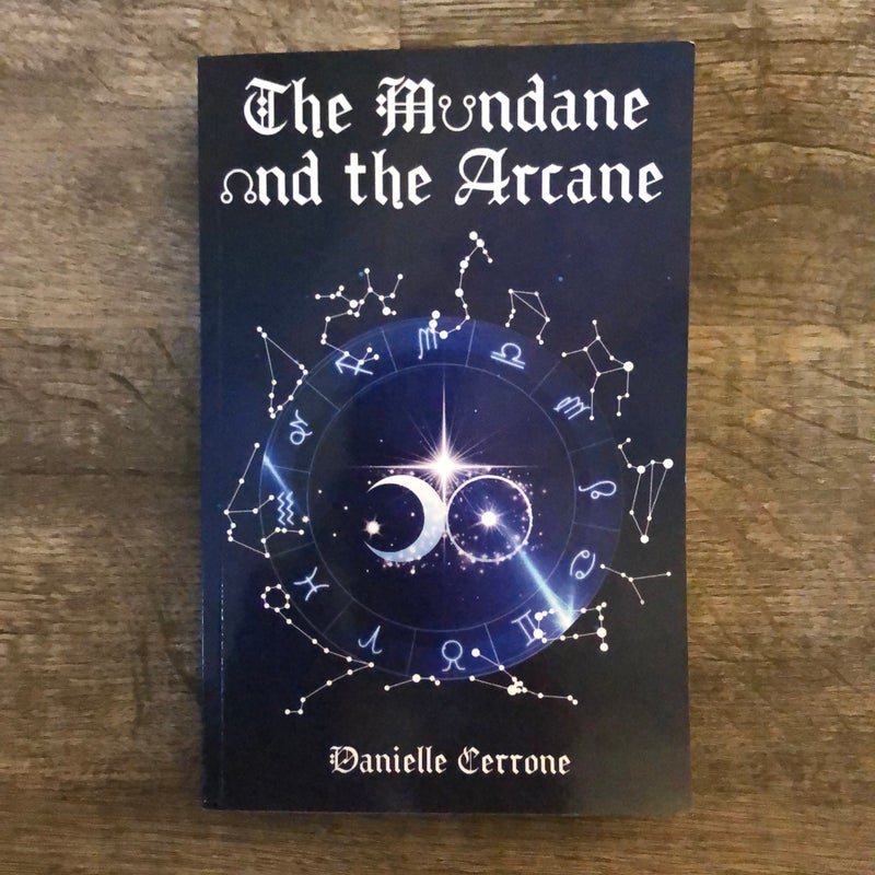 The Mundane and the Arcane