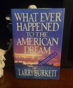 What Ever Happened to the American Dream?