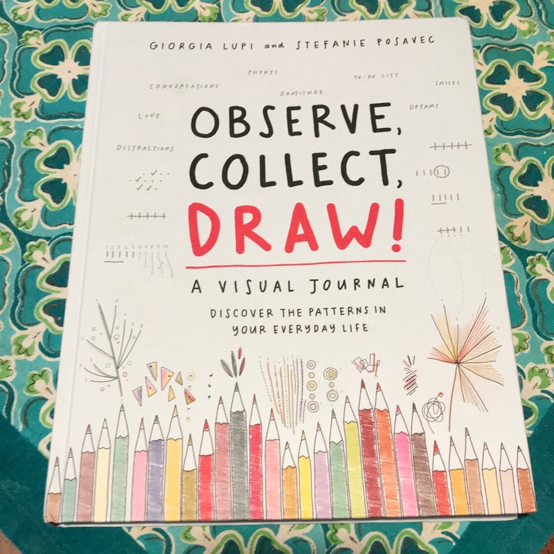 Observe, Collect, Draw!