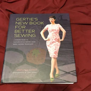 Gertie's New Book for Better Sewing