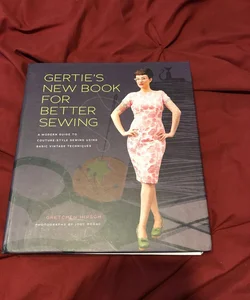 Gertie's New Book for Better Sewing