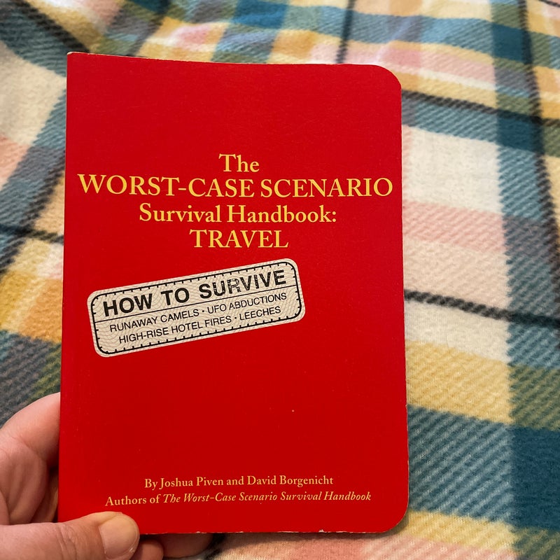 The Worst-Case Scenario Survival Handbook: Travel
