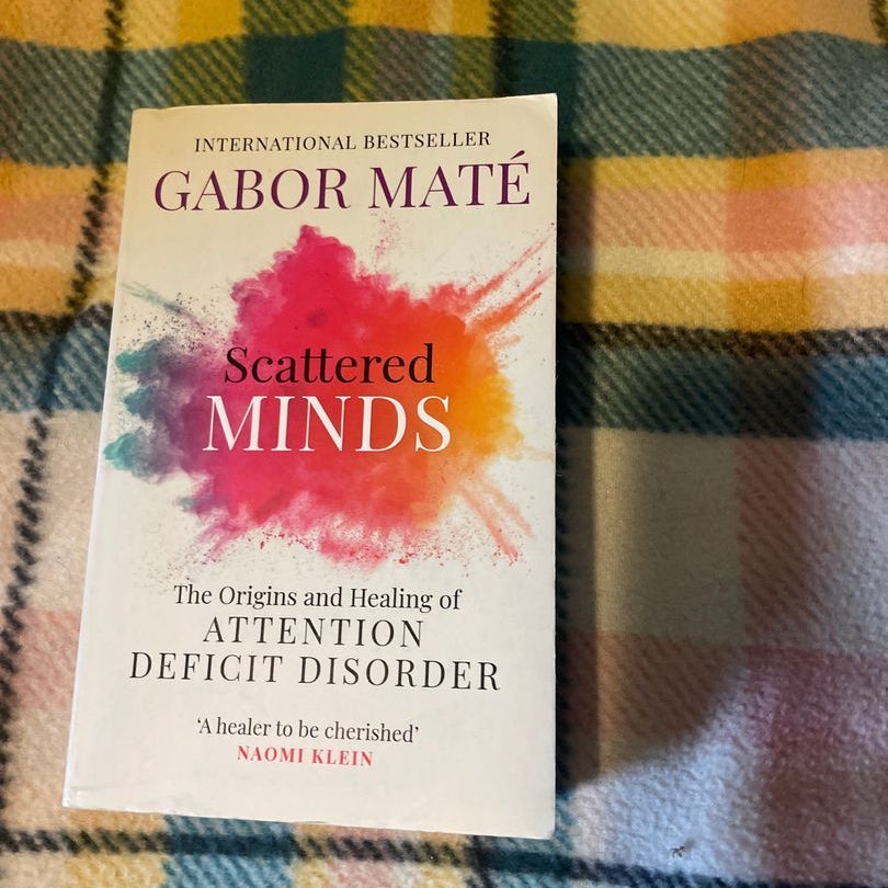 Scattered Minds by Gabor Maté