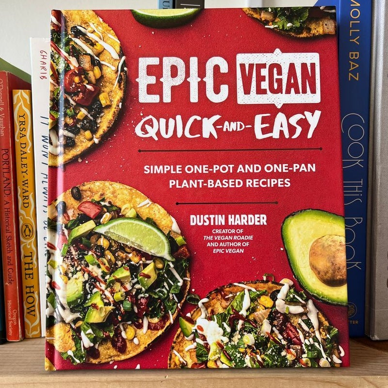 Epic Vegan Quick and Easy