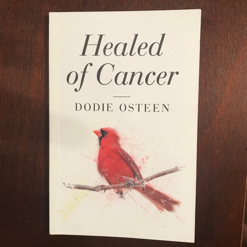 Healed of Cancer