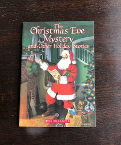 Christmas Eve Mystery and Other Holiday Stories