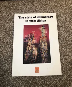 The State of Democracy in West Africa