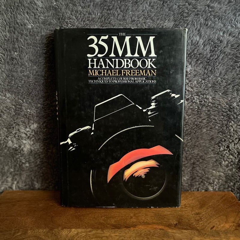 The Thirty-Five Millimeter Handbook